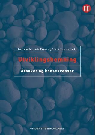 Utviklingshemning - årsaker og konsekvenser