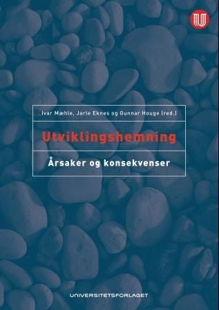 Utviklingshemning - årsaker og konsekvenser