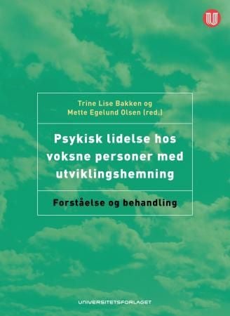 Psykisk lidelse hos voksne personer med utviklingshemning - forståelse og behandling