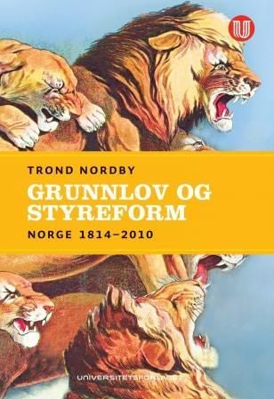 Grunnlov og styreform - Norge 1814-2010