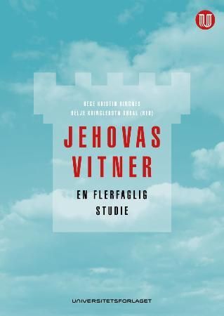 Jehovas vitner - en flerfaglig studie