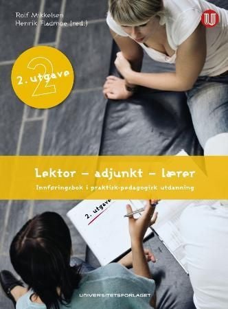 Lektor - adjunkt - lærer - artikler for studiet i praktisk-pedagogisk utdanning