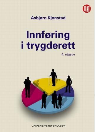 Innføring i trygderett - basert på NAV-reformen og nye regler om arbeidsavklaringspenger og alderspensjon