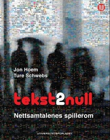 Tekst 2 null - nettsamtalenes spillerom