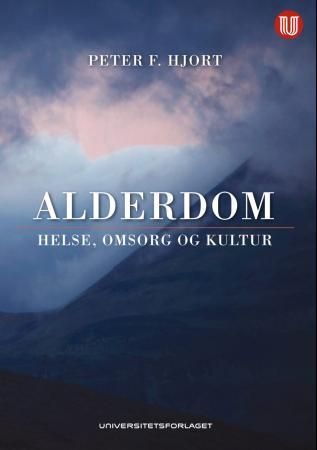 Alderdom - helse, omsorg og kultur