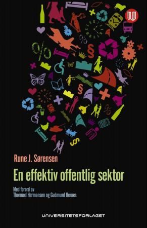 En effektiv offentlig sektor - organisering, styring og ledelse i stat og kommune