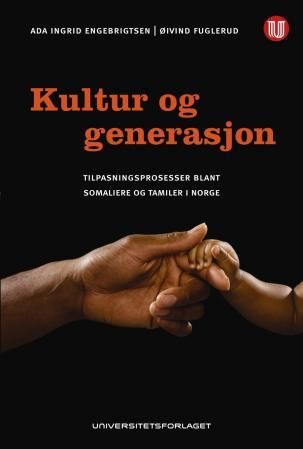 Kultur og generasjon - tilpasningsprosesser blant somaliere og tamiler i Norge