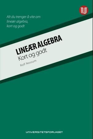 Lineær algebra - kort og godt