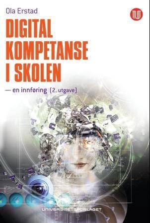 Digital kompetanse i skolen - en innføring