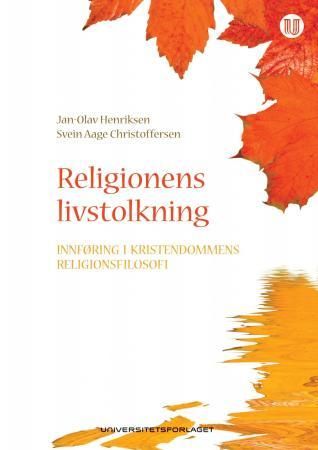 Bilde av Religionens Livstolkning Av Svein Aage Christoffersen, Jan-olav Henriksen