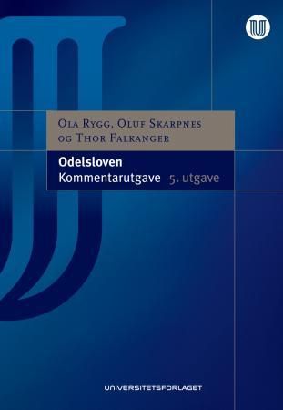 Odelsloven - lov 28.juni 1974 nr. 58 om odelsretten og åsetesretten : kommentarutgave