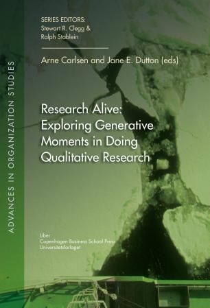 Research alive - exploring generative moments in doing qualitative research