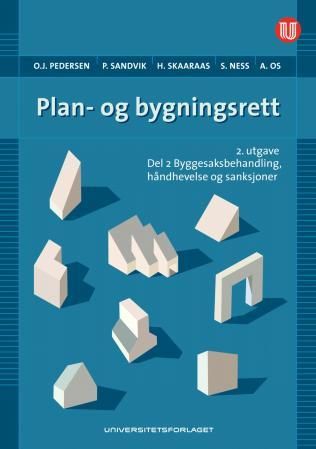 Plan- og bygningsrett - Del II : Byggesaksbehandling, håndhevelse og sanksjoner