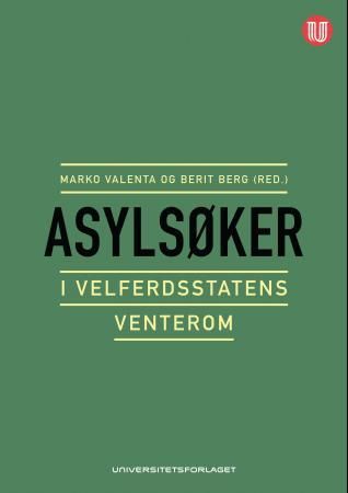 Asylsøker - i velferdsstatens venterom