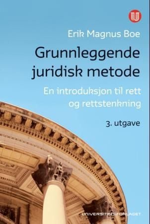 Grunnleggende juridisk metode - en introduksjon til rett og rettstenkning
