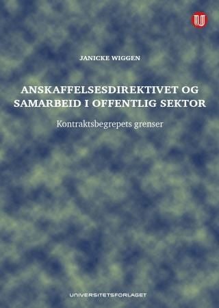 Anskaffelsesdirektivet og samarbeid i offentlig sektor - kontraktsbegrepets grenser