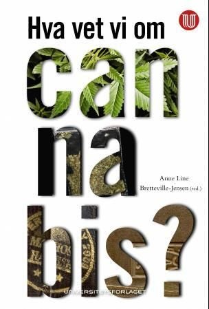Hva vet vi om cannabis?