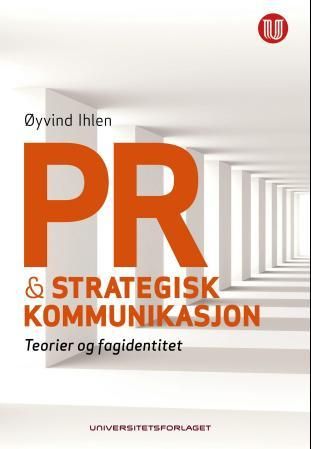 Bilde av Pr Og Strategisk Kommunikasjon Av Øyvind Ihlen