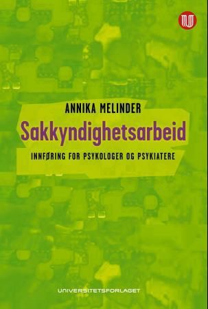 Sakkyndighetsarbeid - innføring for psykologer og psykiatere