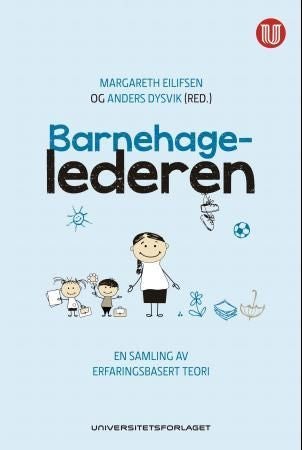 Barnehagelederen - en samling av erfaringsbasert teori
