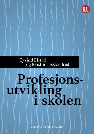 Bilde av Profesjonsutvikling I Skolen Av Eyvind Elstad, Kristin Helstad