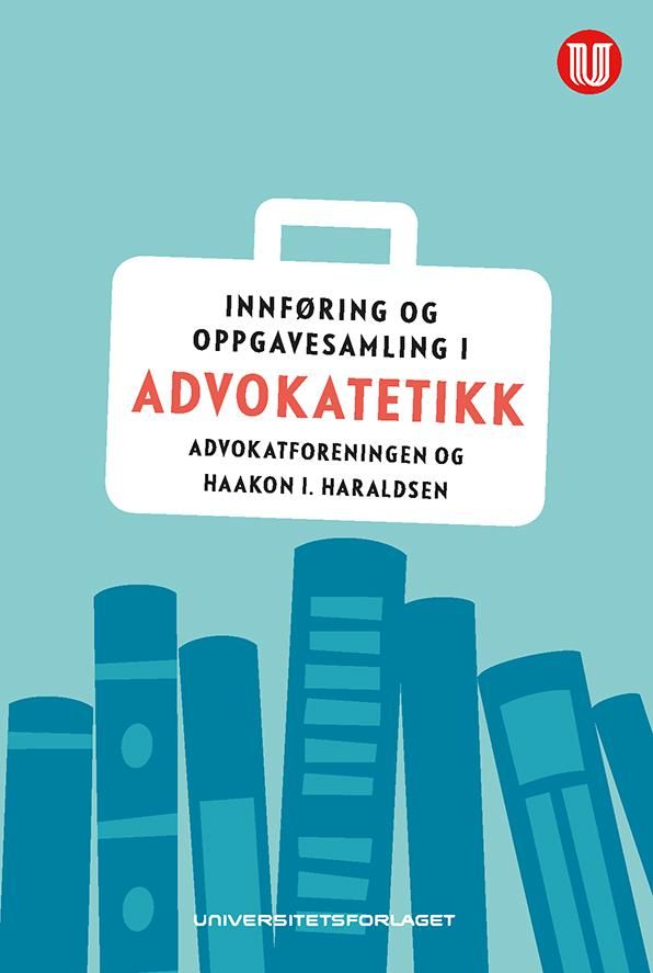 Bilde av Innføring Og Oppgavesamling I Advokatetikk Av Haakon I. Haraldsen