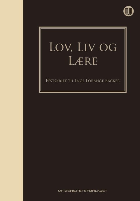Lov, liv og lære - Inge Lorange Backer 70 år