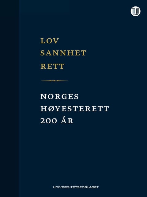 Lov, sannhet, rett - Norges Høyesterett 200 år