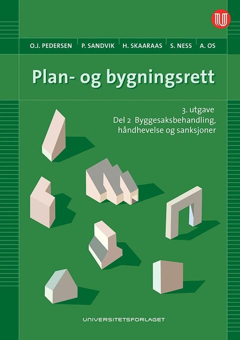 Plan- og bygningsrett - Del II : Byggesaksbehandling, håndhevelse og sanksjoner