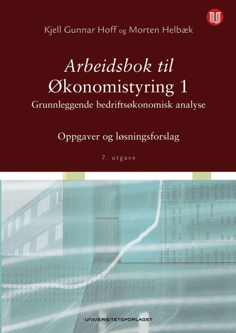 Arbeidsbok til Økonomistyring 1 - oppgaver og løsningsforslag