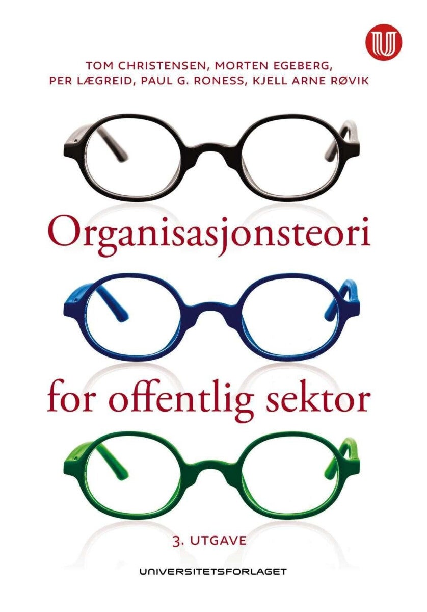 Organisasjonsteori for offentlig sektor - instrument, kultur, myte