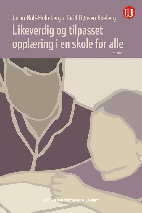 Likeverdig og tilpasset opplæring i en skole for alle