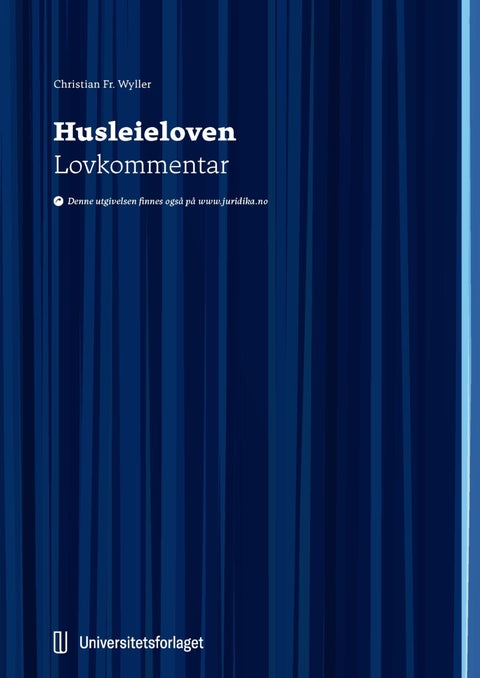 Husleieloven - lov 26. mars 1999 nr. 17 om husleieavtaler : lovkommentar