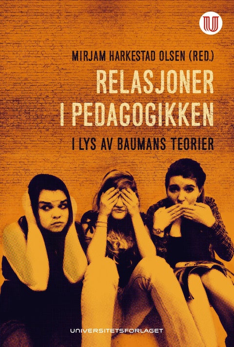 Relasjoner i pedagogikken - i lys av Baumans teorier