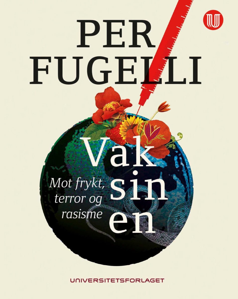 Vaksinen - mot frykt, terror og rasisme