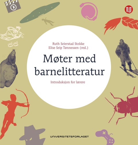 Møter med barnelitteratur - introduksjon for lærere