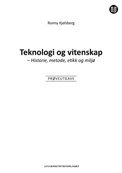Teknologi og vitenskap - historie, metode, etikk og miljø : prøveutgave