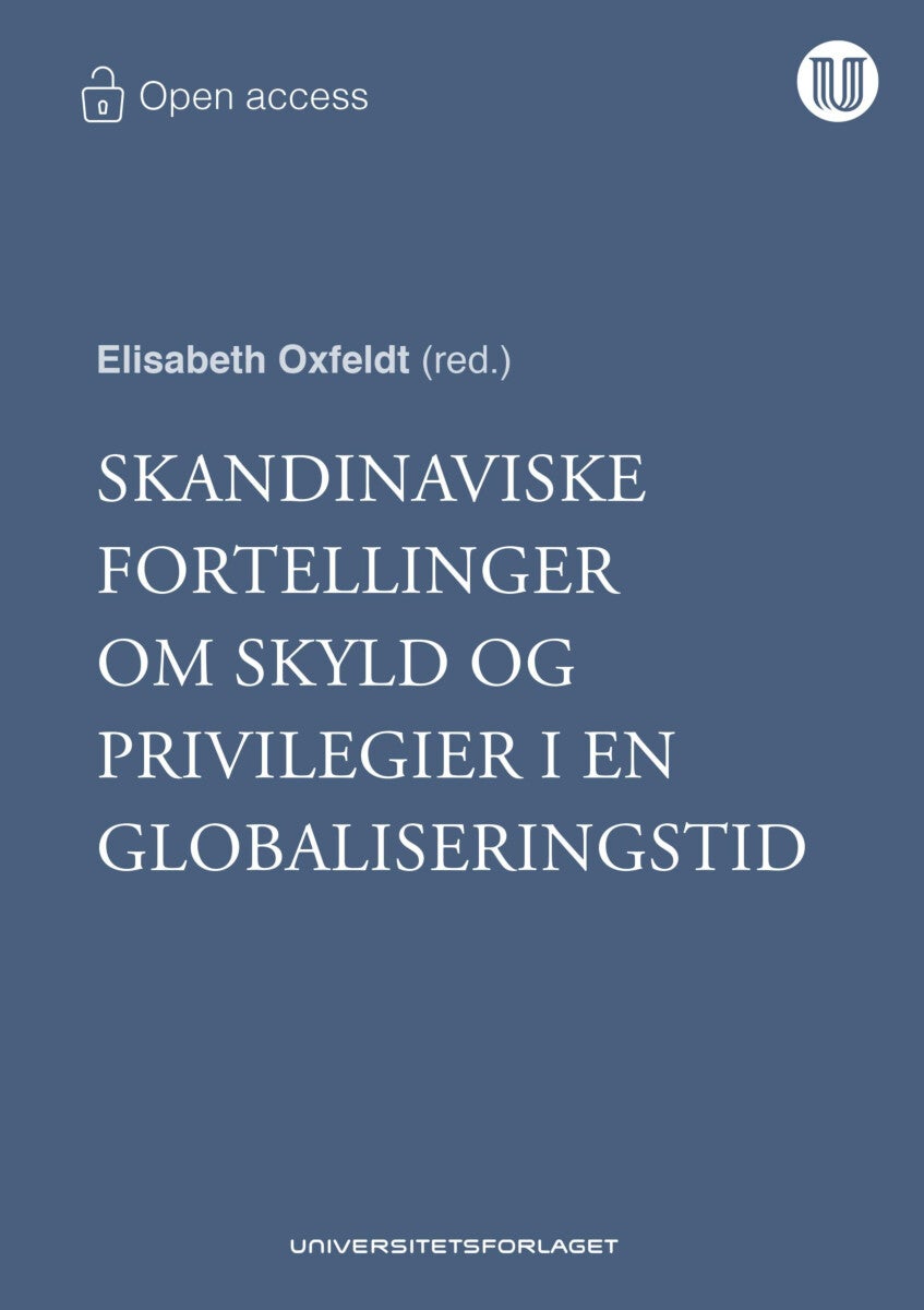 Bilde av Skandinaviske Fortellinger Om Skyld Og Privilegier I En Globaliseringstid