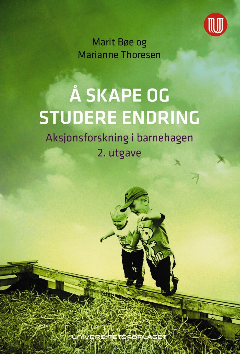 Bilde av Å Skape Og Studere Endring Av Marit Bøe, Marianne Thoresen