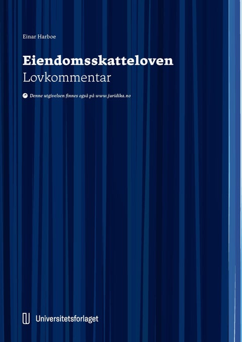 Eiendomsskatteloven - lov 6. juni 1975 nr. 29 om eigedomsskatt til kommunane : lovkommentar