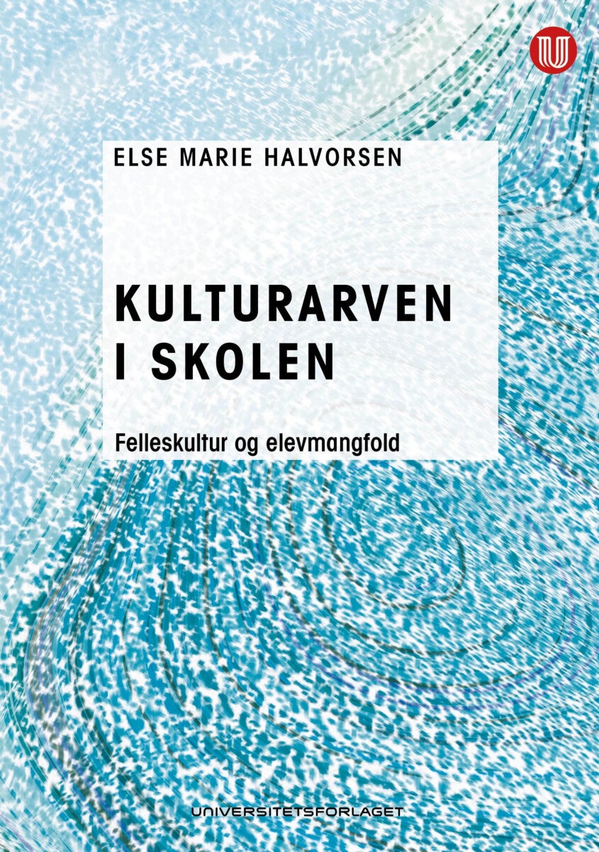 Kulturarven i skolen - felleskultur og elevmangfold