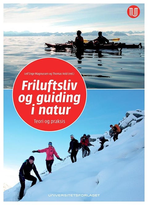 Friluftsliv og guiding i natur - teori og praksis