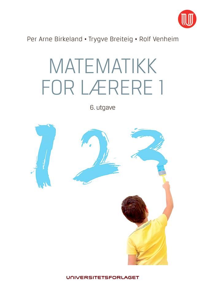 Bilde av Matematikk For Lærere 1 Av Per Arne Birkeland, Trygve Breiteig, Rolf Venheim