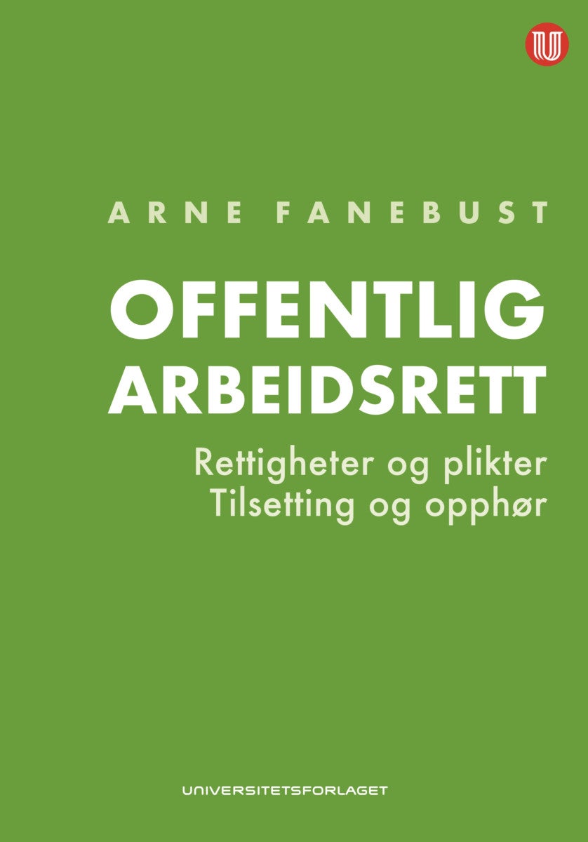 Offentlig arbeidsrett - rettigheter og plikter : tilsetting og opphør