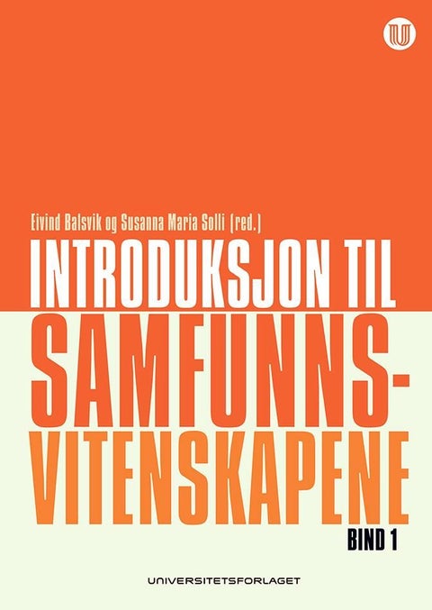 Introduksjon til samfunnsvitenskapene - Bind 1