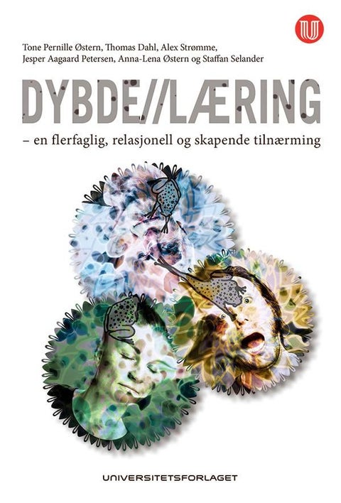 Dybdelæring - en flerfaglig, relasjonell og skapende tilnærming