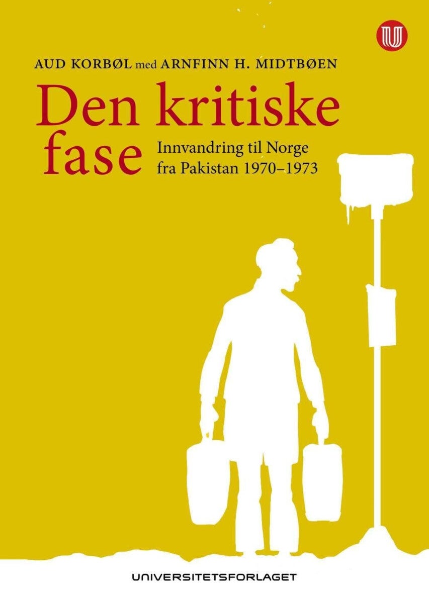 Den kritiske fase - innvandring til Norge fra Pakistan 1970-1973