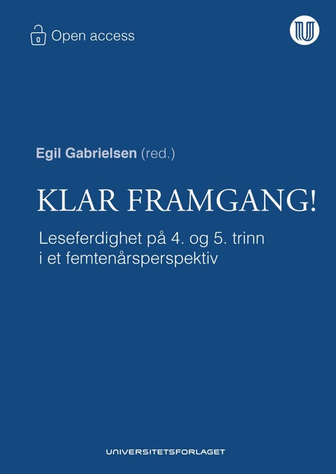 Klar framgang! - leseferdighet på 4. og 5. trinn i et femtenårsperspektiv