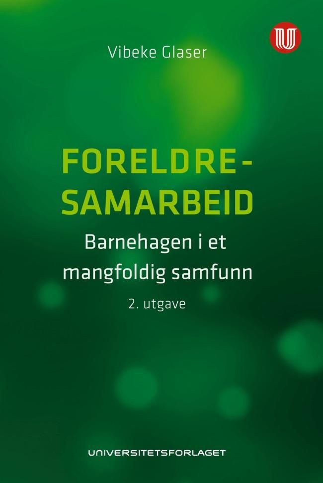 Foreldresamarbeid - barnehagen i et mangfoldig samfunn