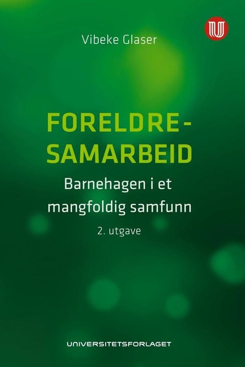Foreldresamarbeid - barnehagen i et mangfoldig samfunn